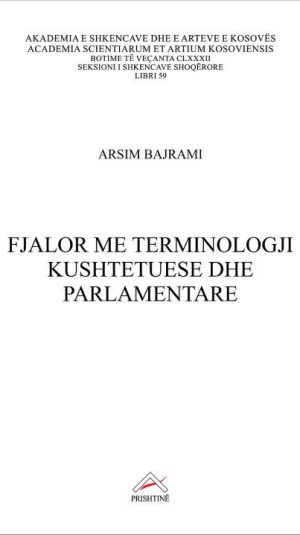 Kopertina_Fjalor me terminologji kushtetuese dhe paralamentare_Arsim Bajrami_2019-06-12