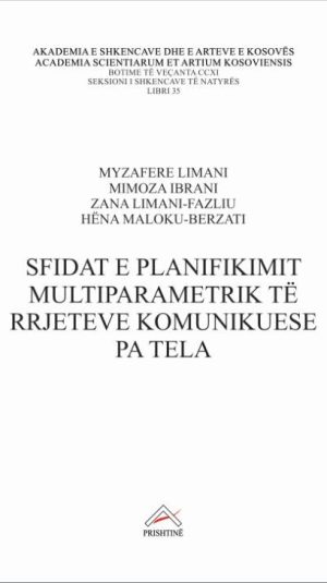 Kopertina_Libri_Sfidat e planifikimit multiparametrik të rrjeteve komunikuese pa tela_Limani_Ibrani_Fazliu_Berzati (Small)